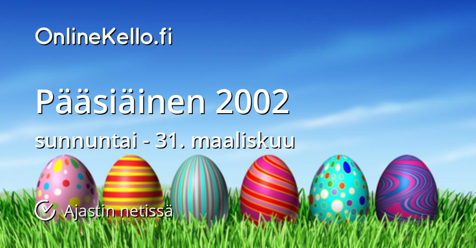 Tutustu 31+ imagen pääsiäinen 2002